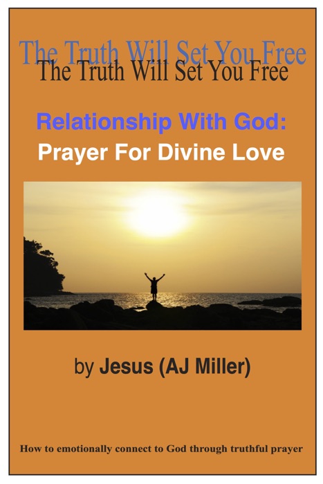 Relationship with God: Prayer for Divine Love