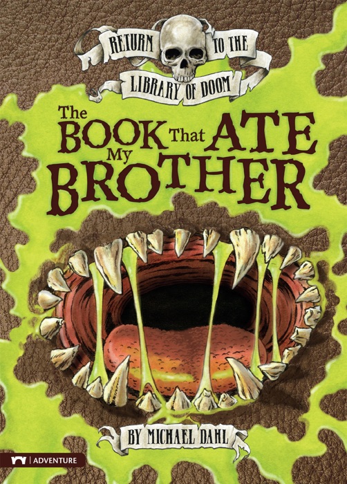 Return to the Library of Doom: The Book That Ate My Brother