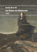 Les Hauts de Hurlevent - Emily Brontë