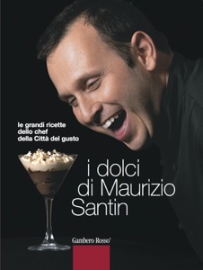 I dolci di Maurizio Santin Book Cover