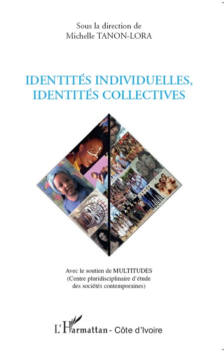 Identités individuelles, identités collectives