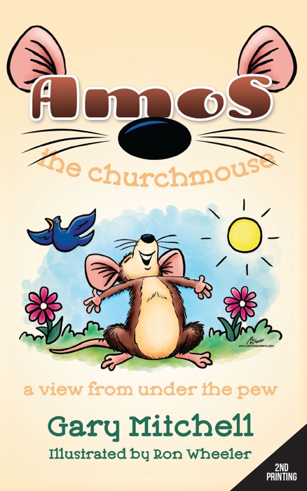 Amos the Churchmouse: Another View from Under the Pew