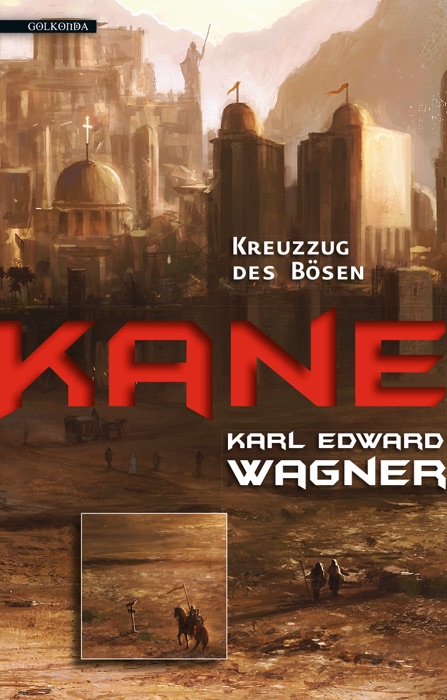 Kane 2: Kreuzzug des Bösen