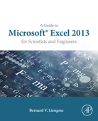 A Guide to Microsoft Excel 2013 for Scientists and Engineers - Bernard Liengme