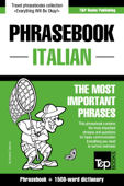 Phrasebook Italian: The Most Important Phrases - Phrasebook + 1500-Word Dictionary - Andrey Taranov