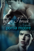 Before I Break - Portia Moore
