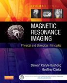 Magnetic Resonance Imaging - Stewart C. Bushong ScD, FAAPM, FACR & Geoffrey Clarke PhD, FACMP