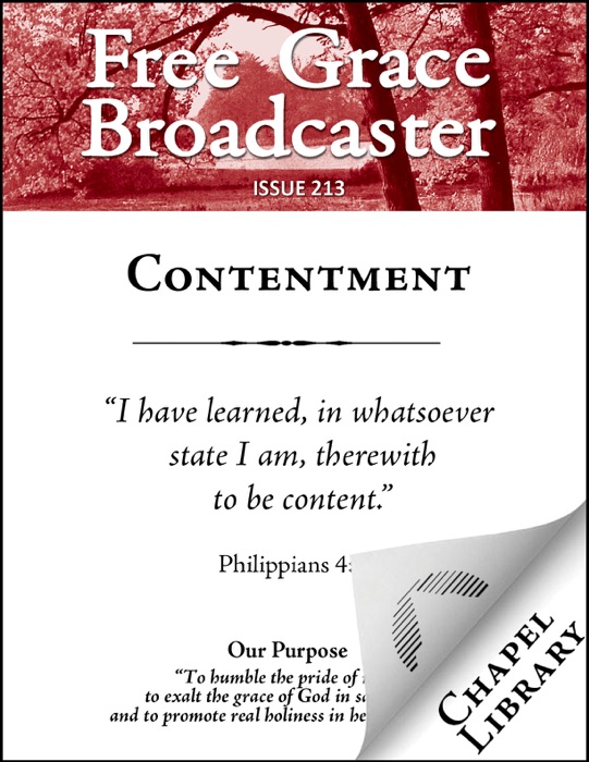 Free Grace Broadcaster - Issue 213 - Contentment