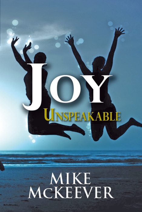 Joy Unspeakable