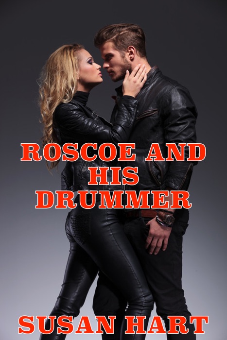 Roscoe And His Drummer: A Rocking Steamy Romance