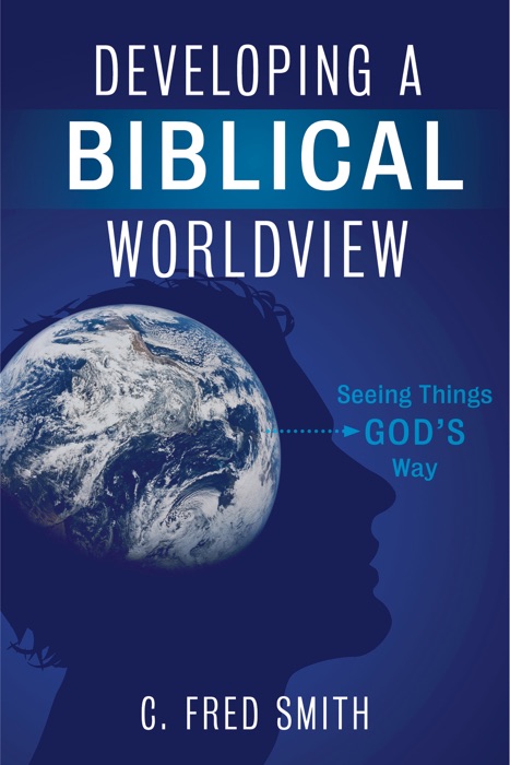 Developing a Biblical Worldview