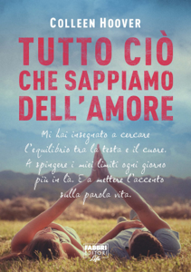 Leggi Ebook Tutto ciò che sappiamo dell'amore (Life)
