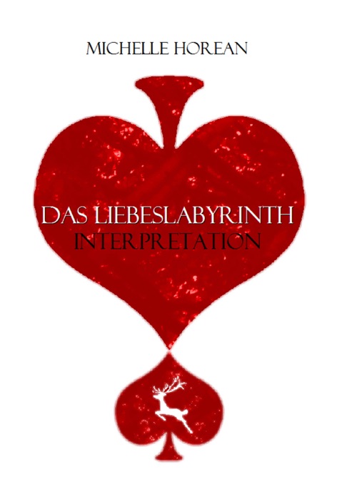 Das Liebeslabyrinth - Interpretation