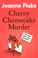 Joanne Fluke - Cherry Cheesecake Murder (Hannah Swensen Mysteries, Book 8) artwork