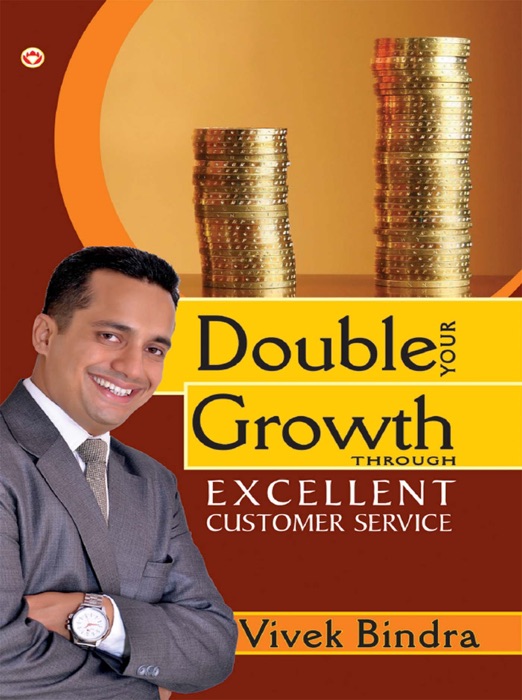 Double Your Growth Through Excellent Customer Service