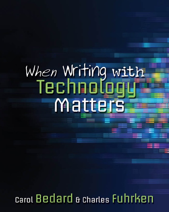 When Writing with Technology Matters