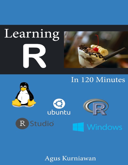 Learning R in 120 Minutes
