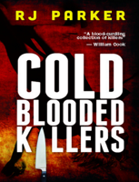 RJ Parker - Cold Blooded Killers artwork