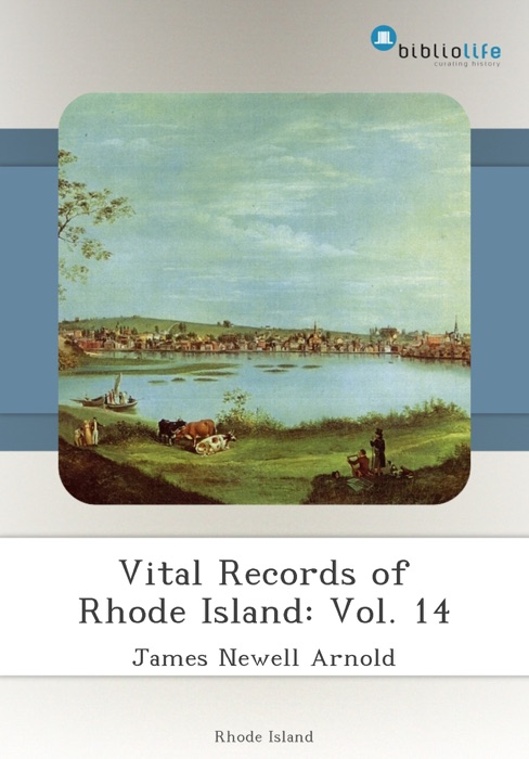 Vital Records of Rhode Island: Vol. 14