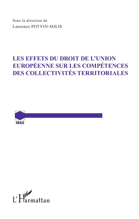 Les effets du droit de l’Union européenne sur les compétences des collectivités territoriales