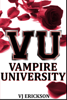 Vampire University - VJ Erickson