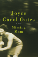 Joyce Carol Oates - Missing Mom artwork