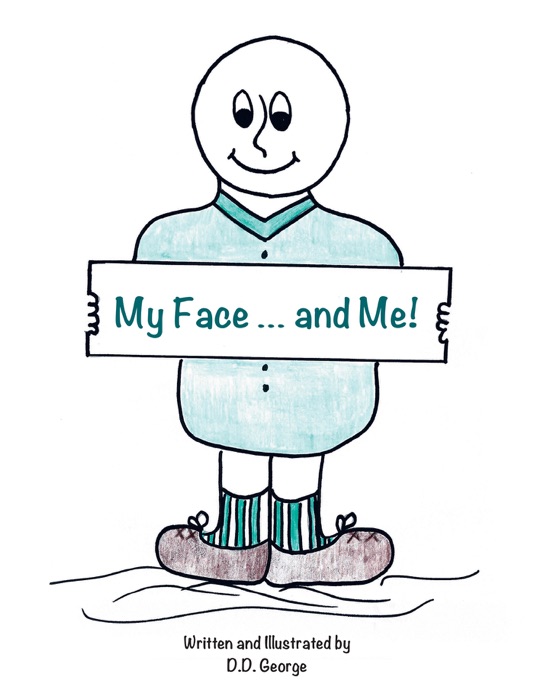 My Face … and Me!