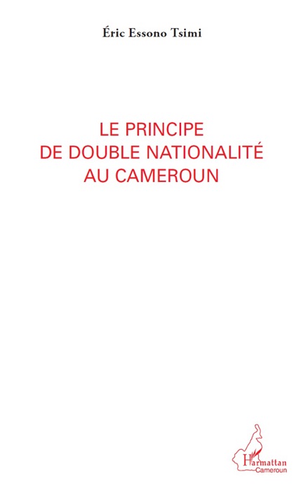 Le principe de double nationalité au Cameroun