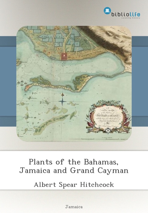 Plants of the Bahamas, Jamaica and Grand Cayman