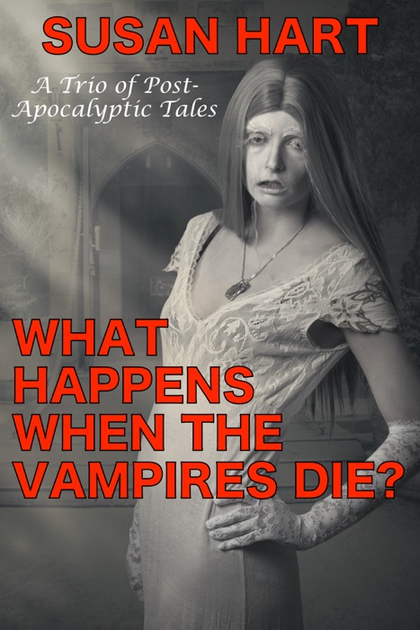 What Happens When The Vampires Die?: A Trio Of Steamy Tales
