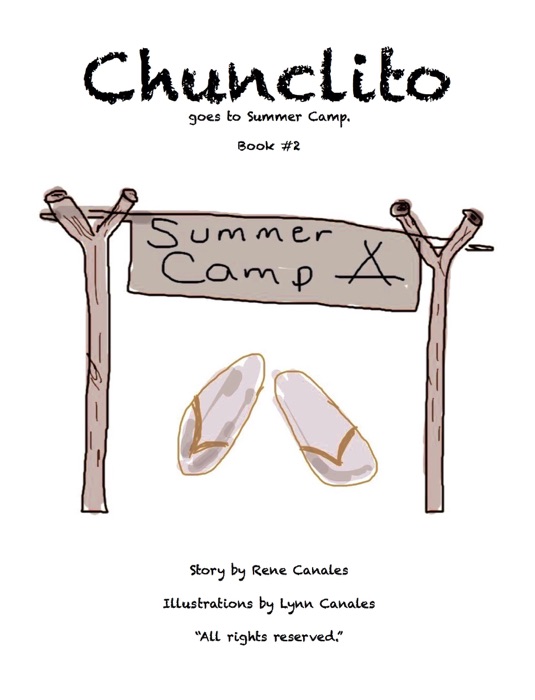 Chunclito goes to Summer Camp (Vol. 2)