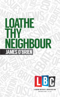 James OBrien - Loathe Thy Neighbour artwork