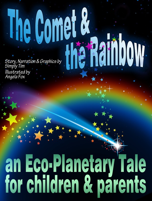 Comet & the Rainbow