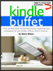Kindle Buffet: Find and download the best free books, magazines and newspapers for your Kindle, iPhone, iPad or Android - Steve Weber