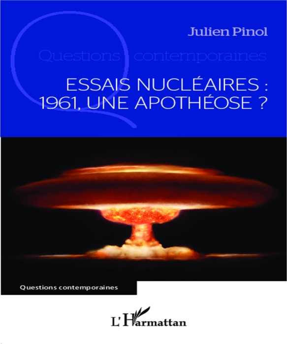 Essais nucléaires: 1961, une apothéose ?