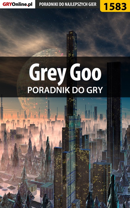 Grey Goo (Poradnik do gry)