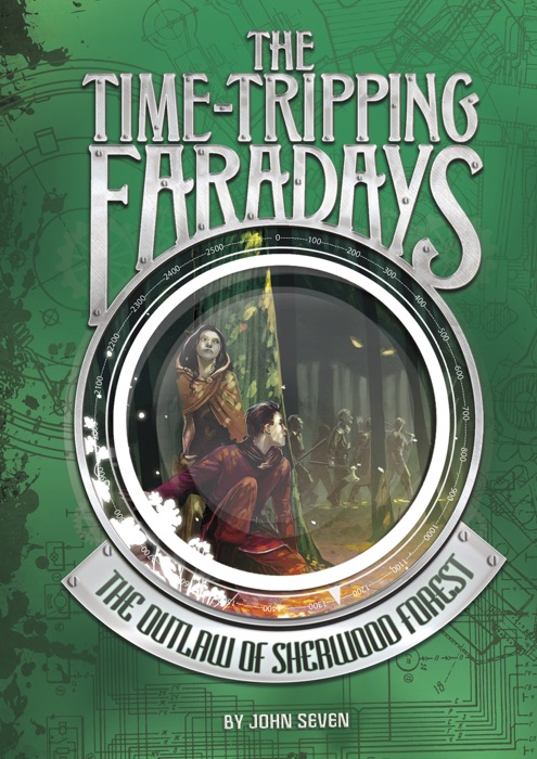 The Time-Tripping Faradays: The Outlaw of Sherwood Forest