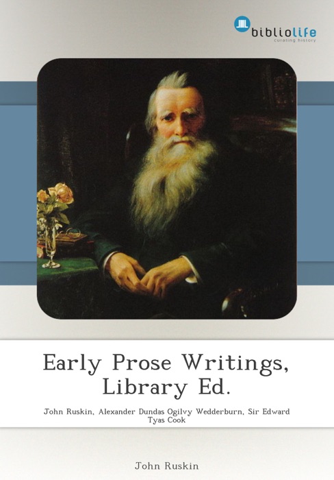 Early Prose Writings, Library Ed.