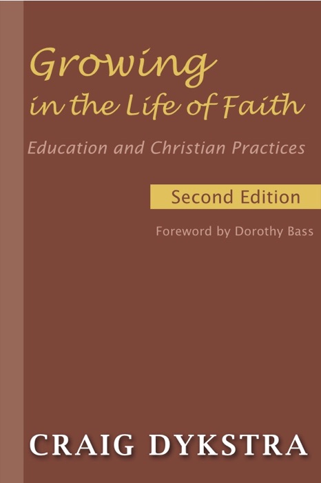 Growing in the Life of Faith, Second Edition