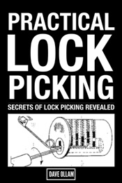 Practical Lock Picking : Secrets of Lock Picking Revealed