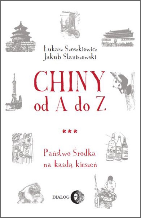 Chiny od A do Z. Państwo Środka na każdą kieszeń