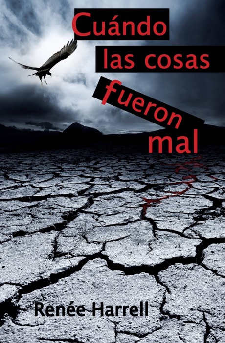 Cuándo las cosas fueron mal