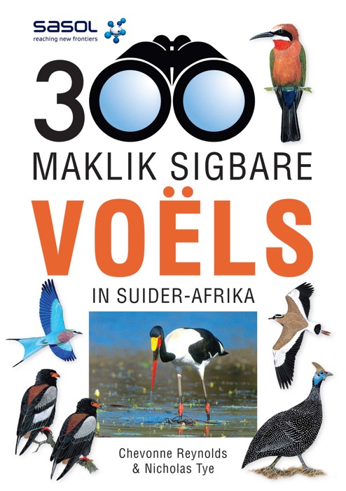 Sasol 300 Maklik Sigbare Voëls in Suider-Afrika