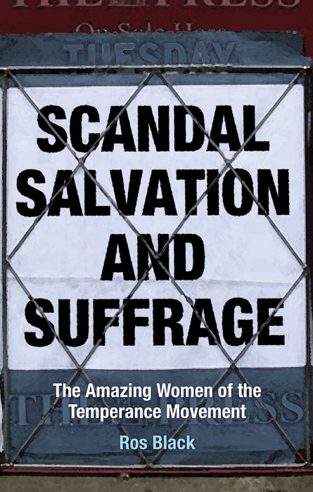 Scandal, Salvation and Suffrage