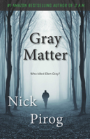 Nick Pirog - Gray Matter (Thomas Prescott 2) artwork