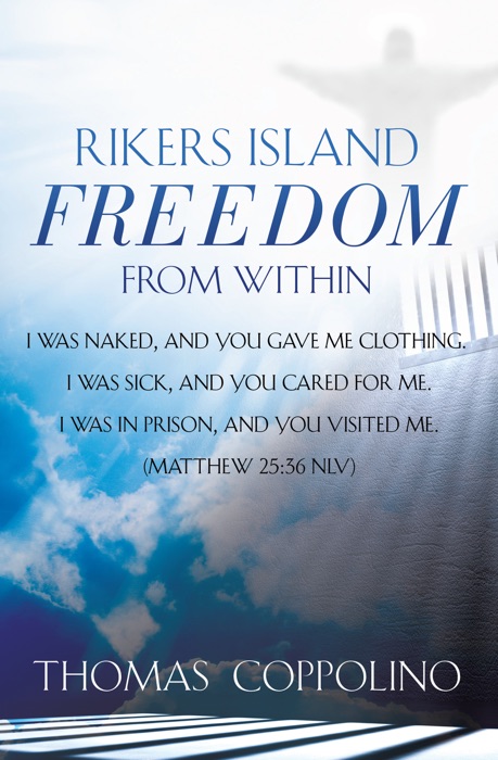 Rikers Island - Freedom From Within