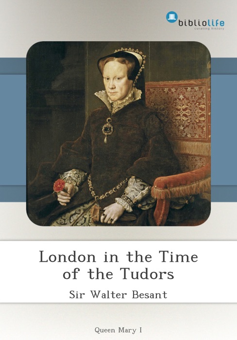 London in the Time of the Tudors