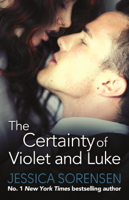 Jessica Sorensen - The Certainty of Violet and Luke artwork