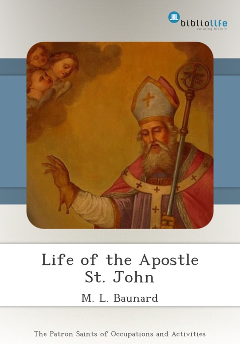 Life of the Apostle St. John