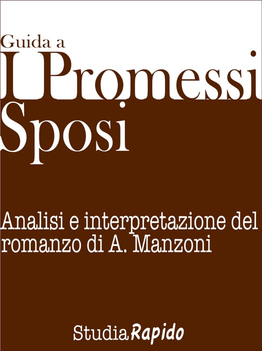 Guida ai Promessi Sposi - Riassunto e analisi dei personaggi